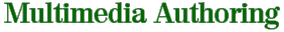 Multimedia Authoring